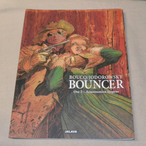 Boucq / Jodorowsky Bouncer osa 2 Armottomien laupeus